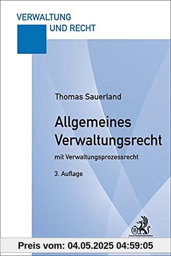 Allgemeines Verwaltungsrecht: mit Verwaltungsprozessrecht