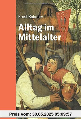 Alltag im Mittelalter. Natürliches Lebensumfeld und menschliches Miteinander. Natur und Umwelt, Gesellschaft, Kultur und Wirtschaft: Wie konnte der mittelalterliche Mensch in seiner Welt bestehen?