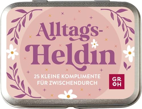 Alltagsheldin: 25 kleine Komplimente für zwischendurch | Kleines Geschenk für Frauen, liebe Freundinnen, Schwestern, ... | Mut und Selbstbewusstsein für zwischendurch von Groh