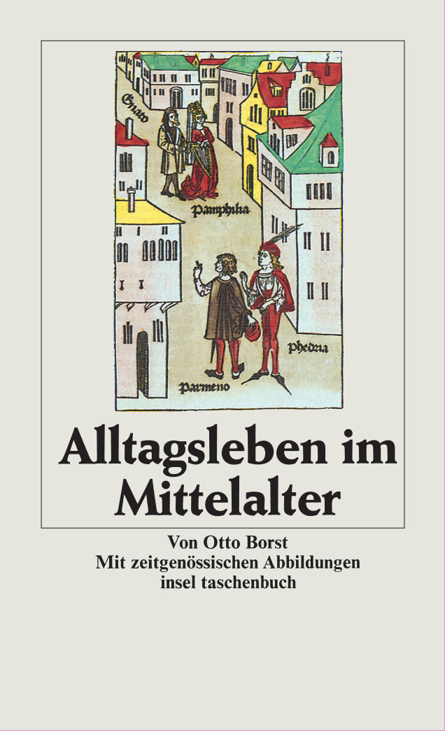 Alltagsleben im Mittelalter Alltagsleben im Mittelalter von Insel Verlag