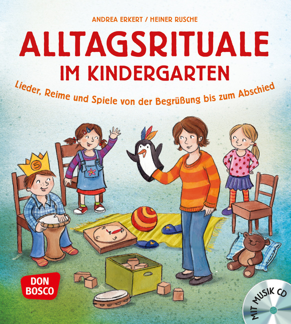 Alltagsrituale im Kindergarten, m. Audio-CD von Don Bosco Medien