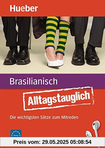 Alltagstauglich Brasilianisch: Die wichtigsten Sätze zum Mitreden / Buch mit MP3-Download