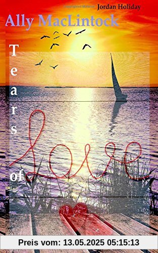 Ally MacLintock: Tears of Love