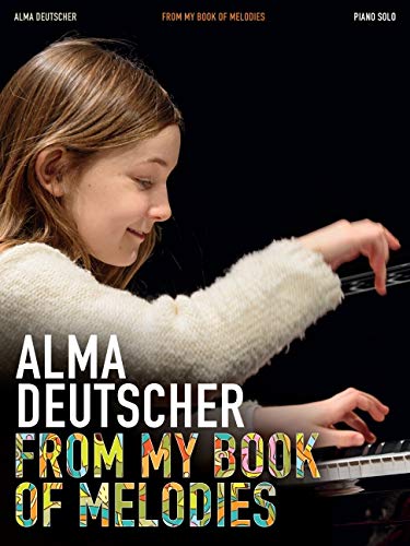 Alma Deutscher: From My Book of Melodies - Piano Solo Songbook von G. Schirmer