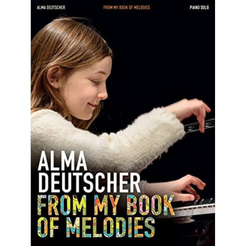 Alma Deutscher: From My Book of Melodies - Piano Solo Songbook von G. Schirmer