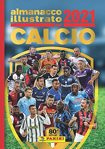 Almanacco illustrato del calcio 2021. Ediz. a colori von Panini Comics