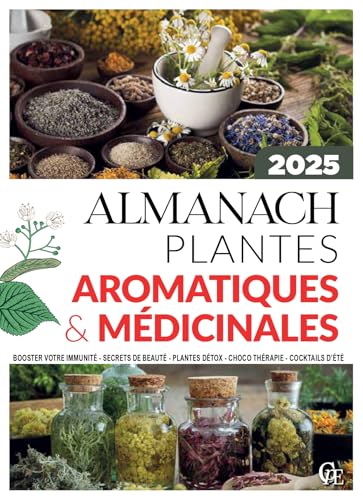 Almanach - Plantes aromatiques et médicinales 2025 von PELICAN