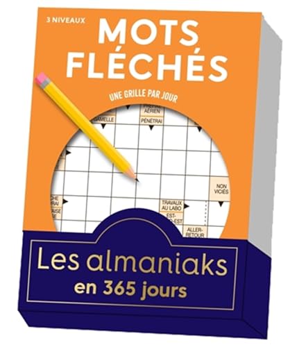 Almaniak Mots fléchés en 365 jours: Une grille par jour Almaniak Mots fléchés en 365 jours: Une grille par jour von 365 PARIS