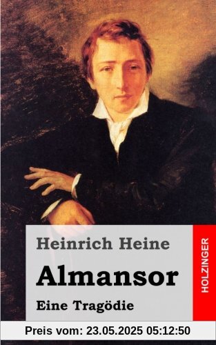 Almansor: Eine Tragödie Almansor: Eine Tragödie