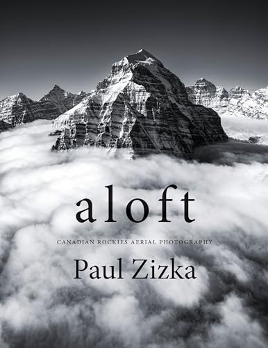 Aloft: Canadian Rockies Aerial Photography von Rocky Mountain Books