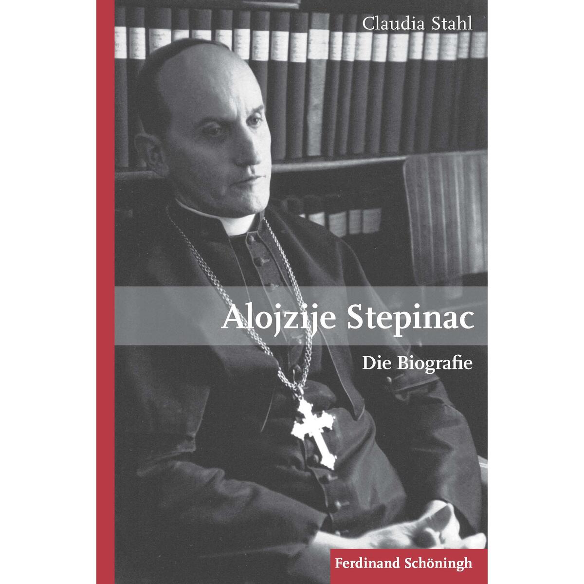 Alojzije Stepinac von Brill I  Schoeningh