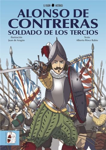 Alonso de Contreras, soldado de los tercios (Historietas, Band 2) von Desperta Ferro Ediciones