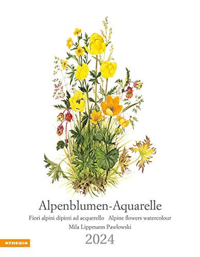 Alpenblumen-Aquarelle Kalender 2024: Fiori alpini dipinti ad acquerello – Alpine flowers watercolour von Athesia-Tappeiner Kalender