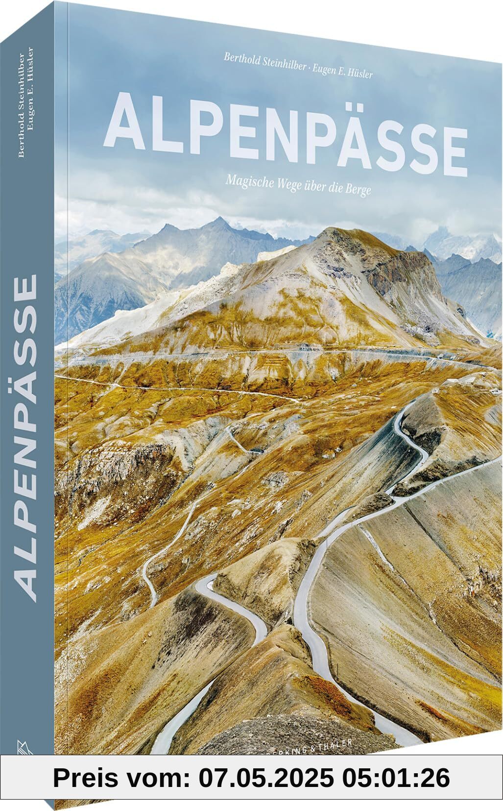 Alpenpässe: Magische Wege über die Berge Alpenpässe: Magische Wege über die Berge