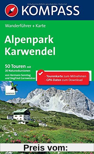Alpenpark Karwendel: Wanderführer mit Tourenkarte im Maßstab 1:50.000 zum Mitnehmen und Höhenprofilen