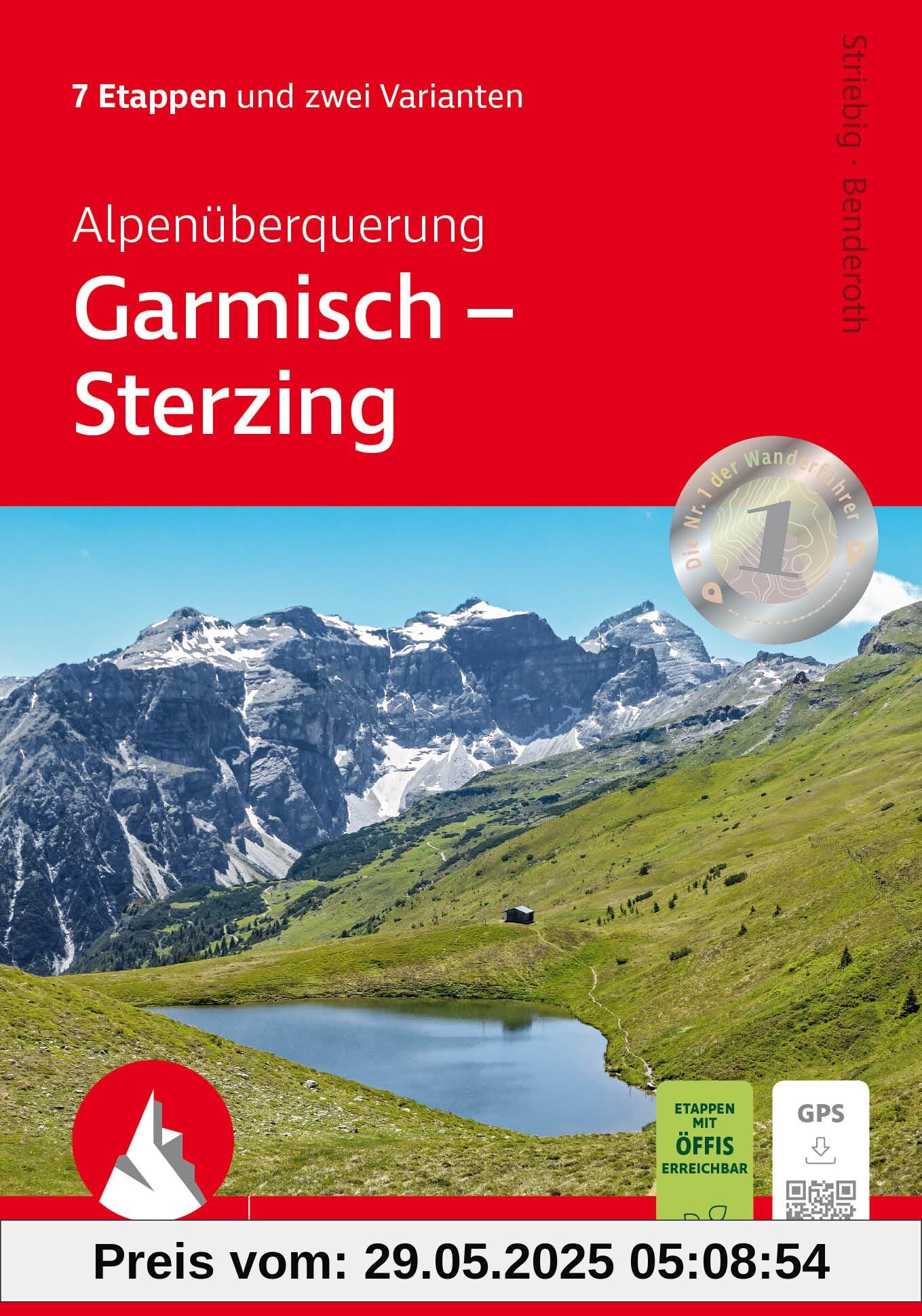 Alpenüberquerung Garmisch – Sterzing: 7 Etappen und 2 Varianten. Mit GPS-Tracks (Rother Wanderführer)