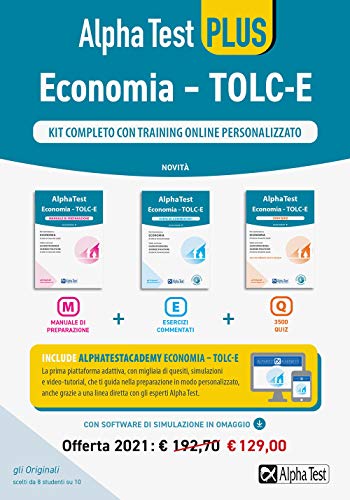 Alpha Test Economia. Tolc-E. Kit completo di preparazione con training on line personalizzato: Manuale di preparazione-Esercizi commentati-3.500 quiz. Con software di simulazione (TestUniversitari) von TESTUNIVERSITARI