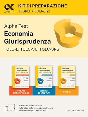 Alpha Test. Economia giurisprudenza. TOLC-E, TOLC-SU, TOLC-SPS. Kit di preparazione. Con Contenuto digitale per download e accesso online (TestUniversitari) von Alpha Test