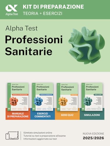 Alpha Test. Professioni sanitarie. Kit di preparazione. Per l’ammissione ai corsi di laurea triennale delle professioni sanitarie, tra cui ... download e accesso online (TestUniversitari) von Alpha Test