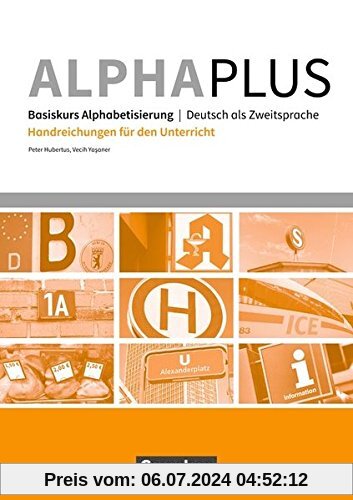 Alpha plus - Basiskurs - Neue Ausgabe / A1 - Handreichungen für den Unterricht