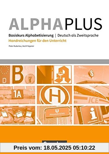 Alpha plus - Basiskurs - Neue Ausgabe / A1 - Handreichungen für den Unterricht