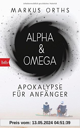 Alpha & Omega: Apokalypse für Anfänger                                                                                      Roman