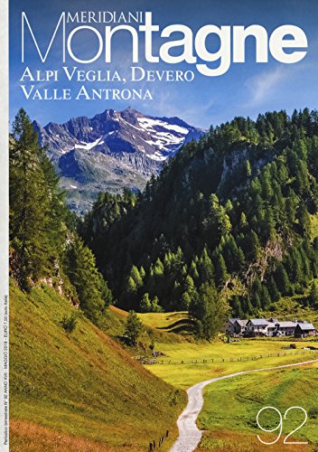 Alpi Veglia-Devero-Valle Antrona (Meridiani montagne, Band 92)