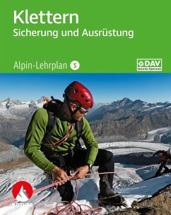 Alpin-Lehrplan 5: Klettern - Sicherung und Ausrüstung von Bergverlag Rother