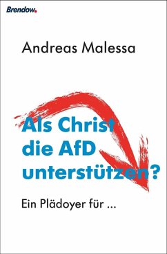 Als Christ die AfD unterstützen? (eBook, ePUB) von Brendow Verlag