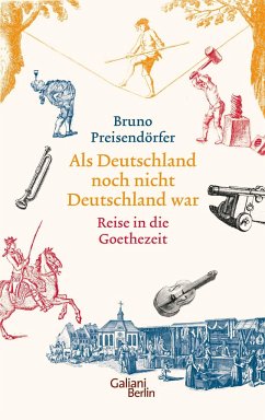 Als Deutschland noch nicht Deutschland war von Galiani ein Imprint im Kiepenheuer & Witsch Verlag