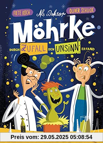 Als Doktor Möhrke durch Zufall den Unsinn erfand: Bilderbuch Als Doktor Möhrke durch Zufall den Unsinn erfand: Bilderbuch