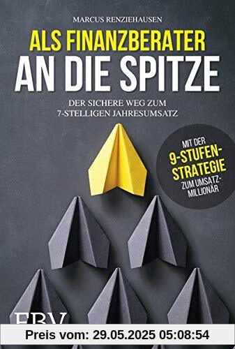 Als Finanzberater an die Spitze: Der sichere Weg zum 7-stelligen Jahresumsatz