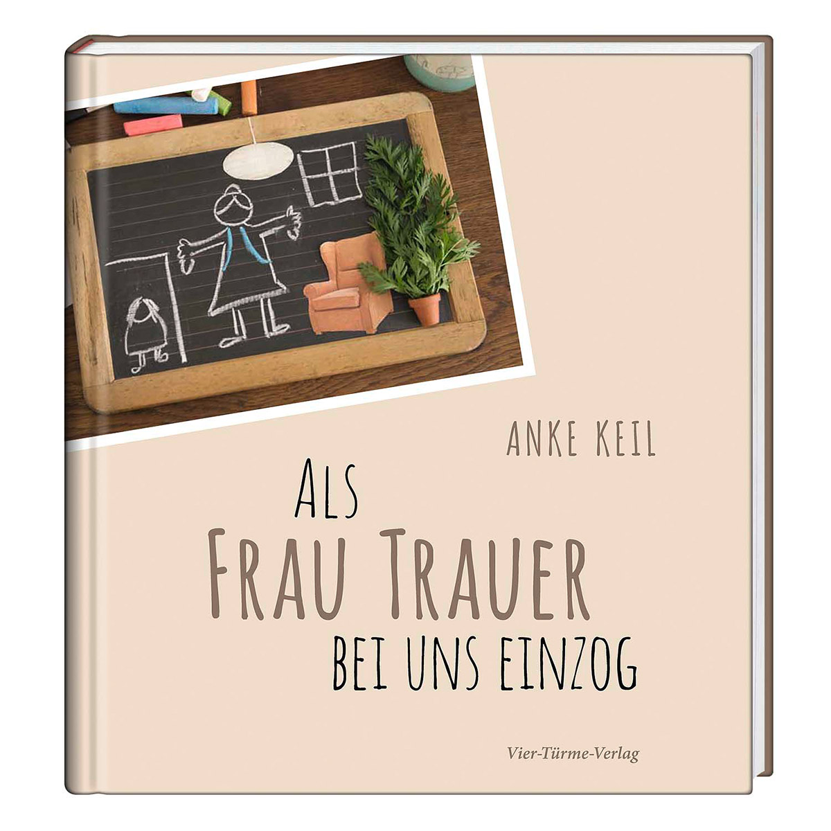 Als Frau Trauer bei uns einzog von Vier Tuerme GmbH