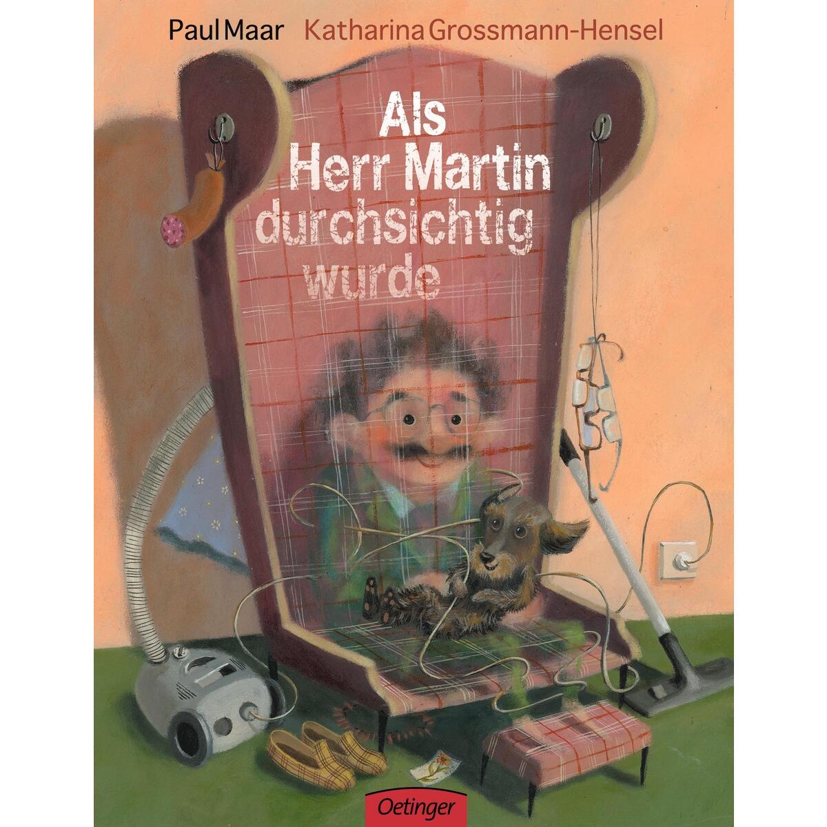 Als Herr Martin durchsichtig wurde Als Herr Martin durchsichtig wurde von Oetinger