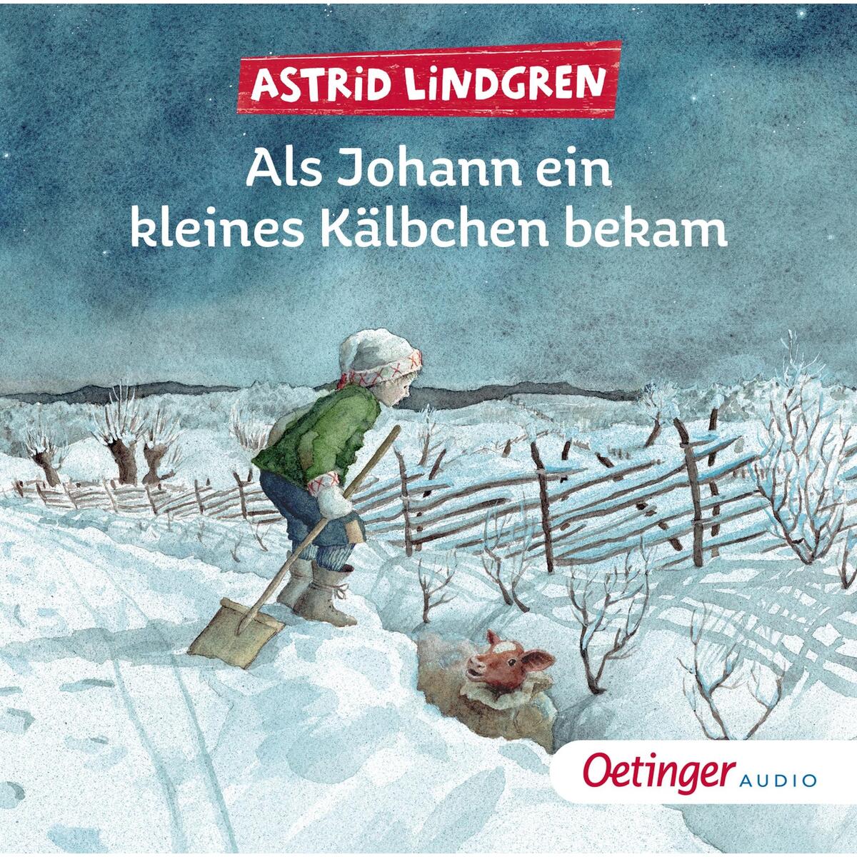 Als Johann ein kleines Kälbchen bekam Als Johann ein kleines Kälbchen bekam von Oetinger Media GmbH