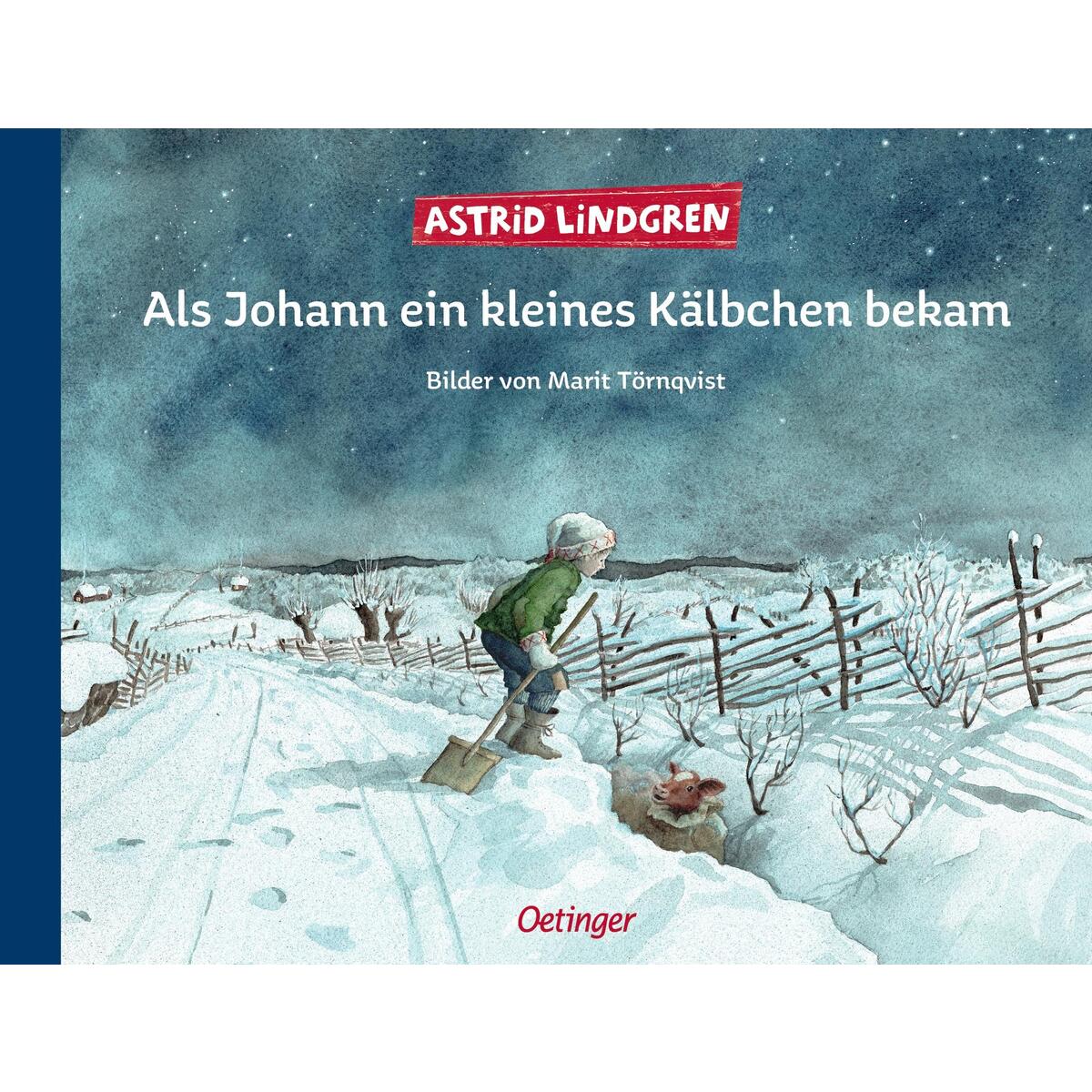 Als Johann ein kleines Kälbchen bekam Als Johann ein kleines Kälbchen bekam von Oetinger