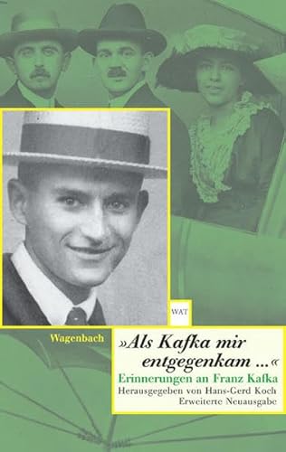 Als Kafka mir entgegenkam ...: Erinnerungen an Franz Kafka (Wagenbachs andere Taschenbücher)