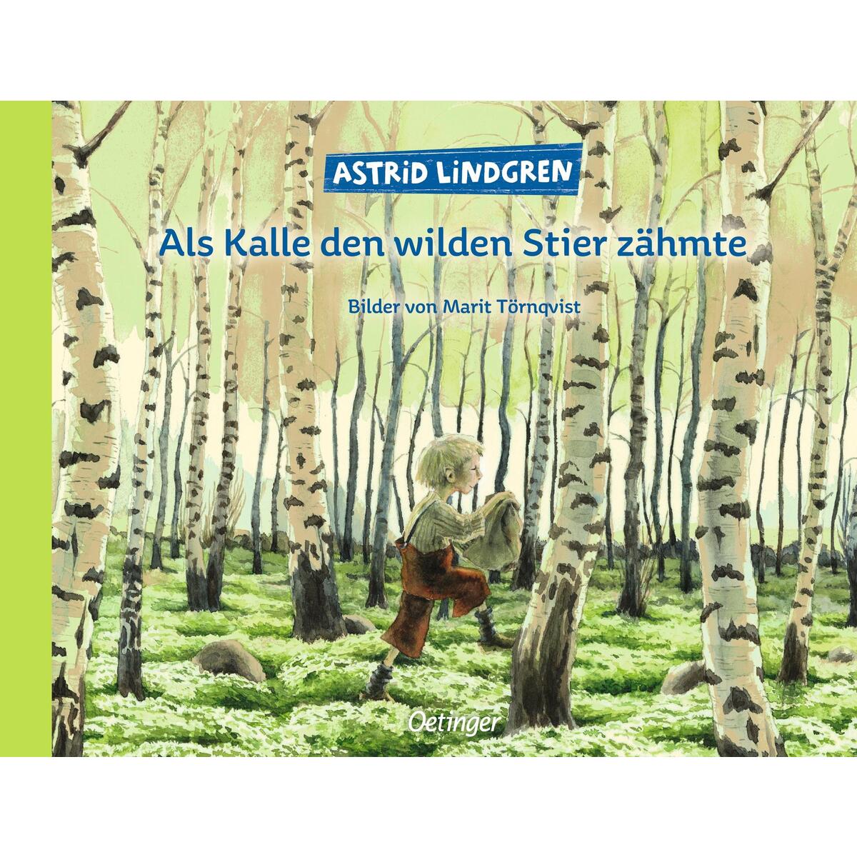 Als Kalle den wilden Stier zähmte Als Kalle den wilden Stier zähmte von Oetinger