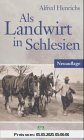 Als Landwirt in Schlesien Als Landwirt in Schlesien