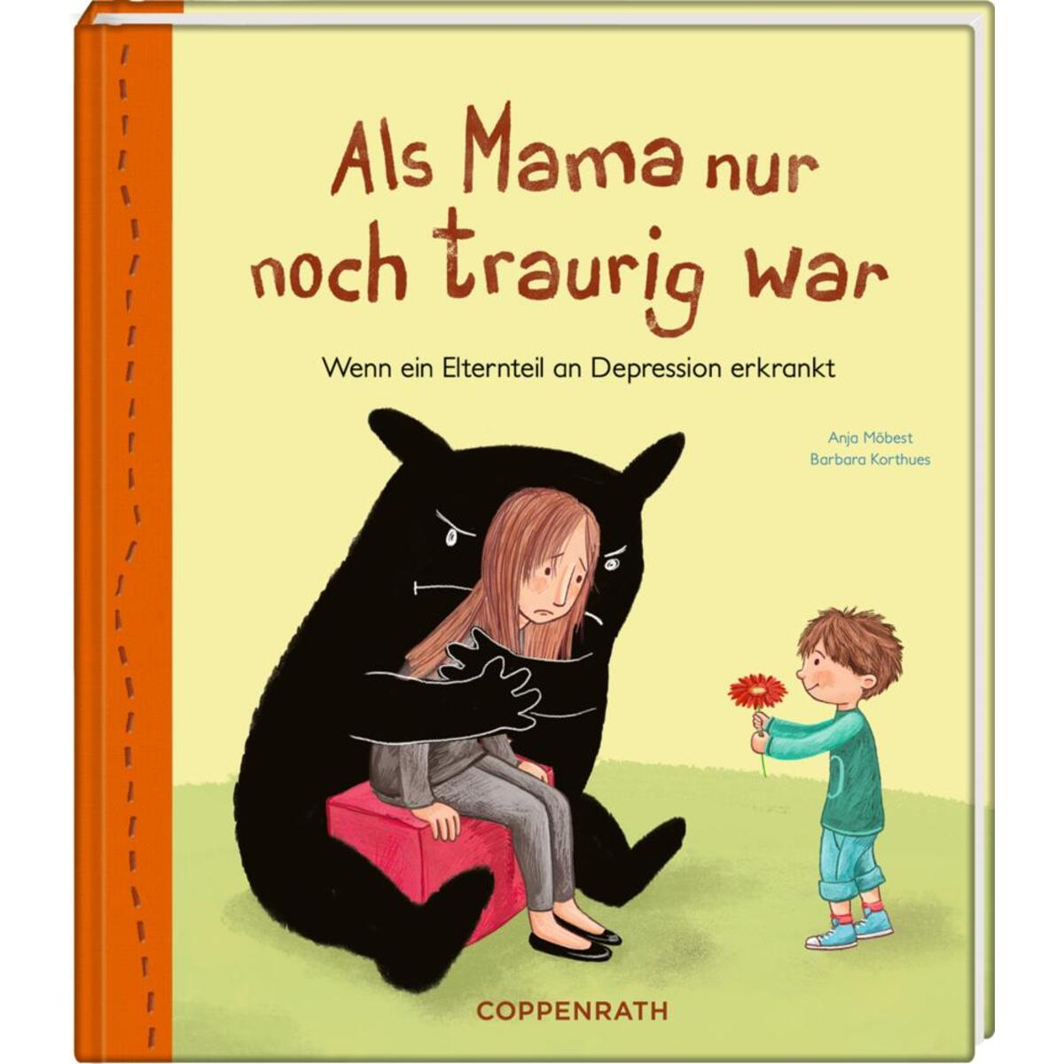 Als Mama nur noch traurig war von Coppenrath