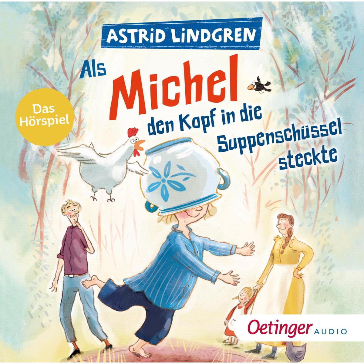Als Michel den Kopf in die Suppenschüssel steckte Als Michel den Kopf in die Suppenschüssel steckte von Oetinger