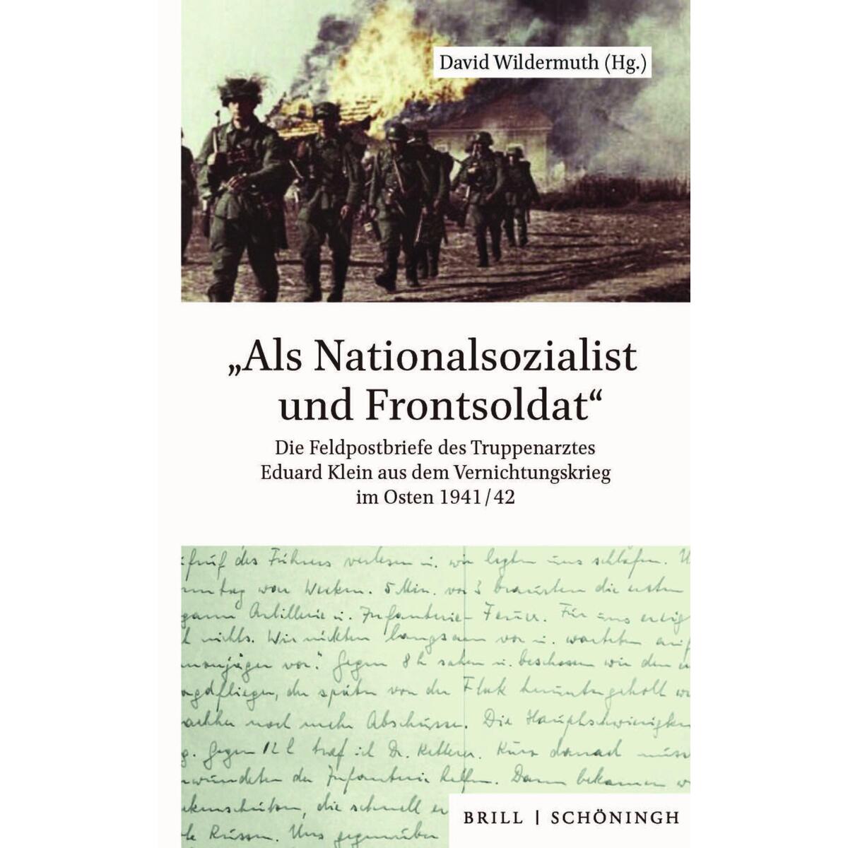 "Als Nationalsozialist und Frontsoldat" "Als Nationalsozialist und Frontsoldat" von Brill I Schoeningh