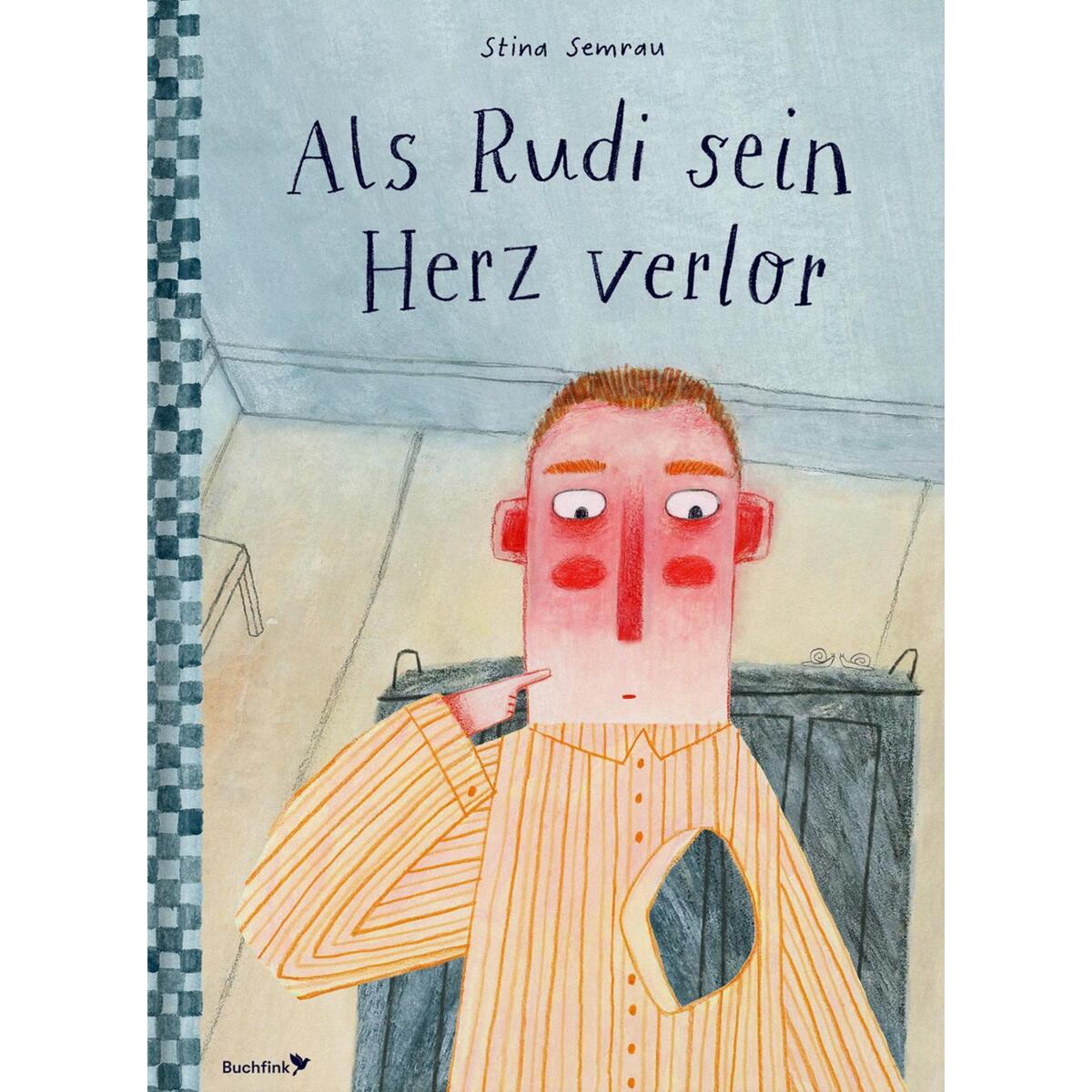 Als Rudi sein Herz verlor Als Rudi sein Herz verlor von Buchfink Verlag