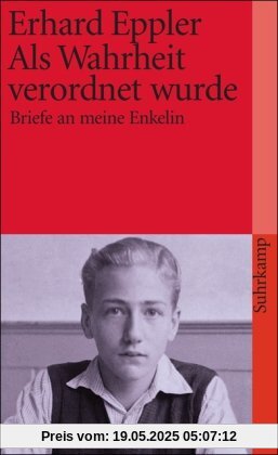 Als Wahrheit verordnet wurde: Briefe an meine Enkelin (suhrkamp taschenbuch)