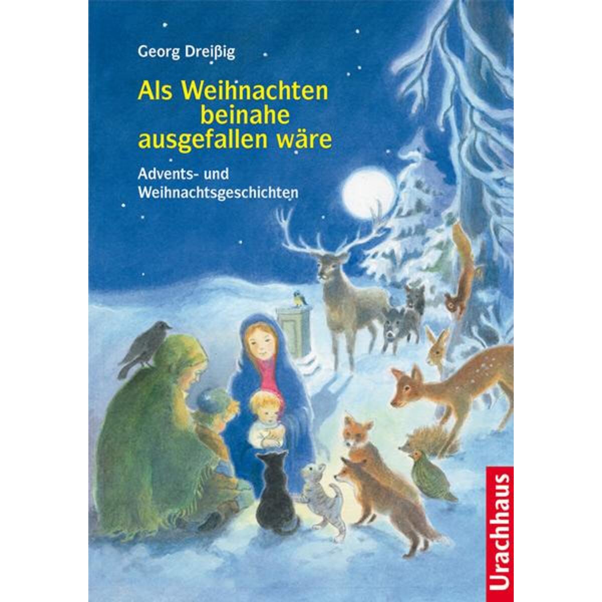 Als Weihnachten beinahe ausgefallen wäre von Urachhaus/Geistesleben