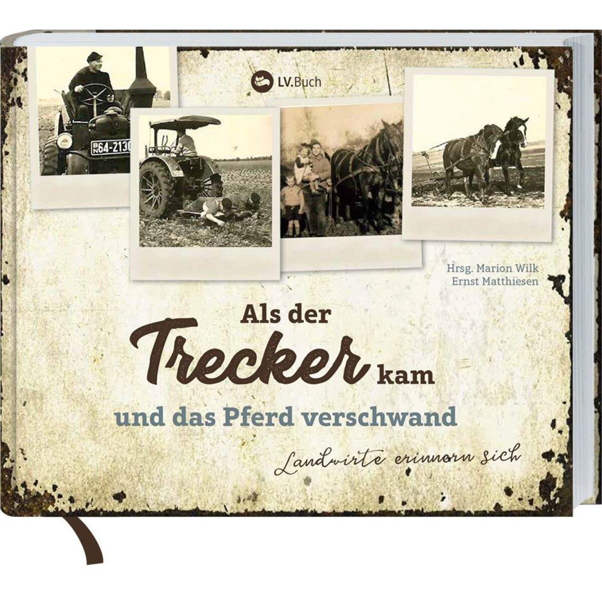 Als der Trecker kam und das Pferd verschwand von Landwirtschaftsverlag Münster