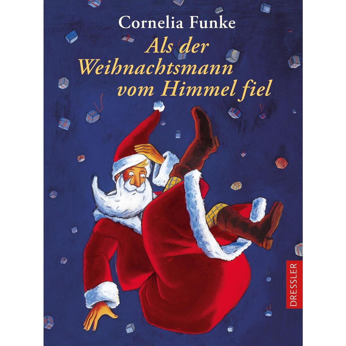 Als der Weihnachtsmann vom Himmel fiel Als der Weihnachtsmann vom Himmel fiel von Dressler