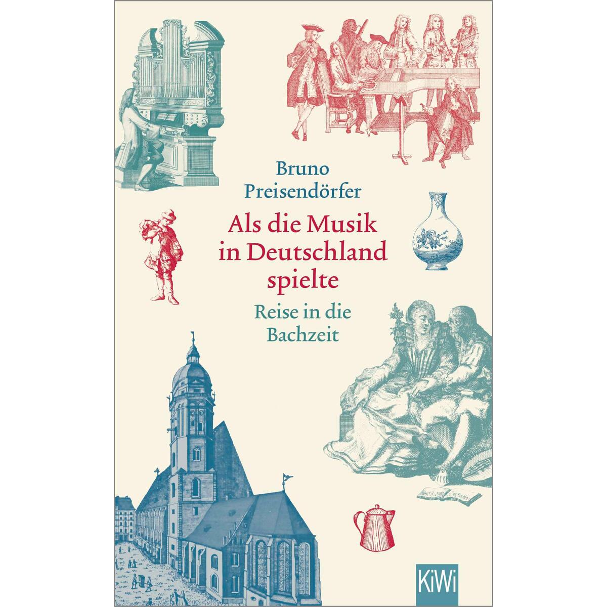 Als die Musik in Deutschland spielte von Kiepenheuer & Witsch GmbH