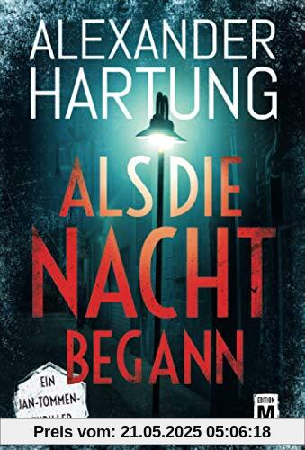 Als die Nacht begann (Ein Jan-Tommen-Thriller, Band 7)