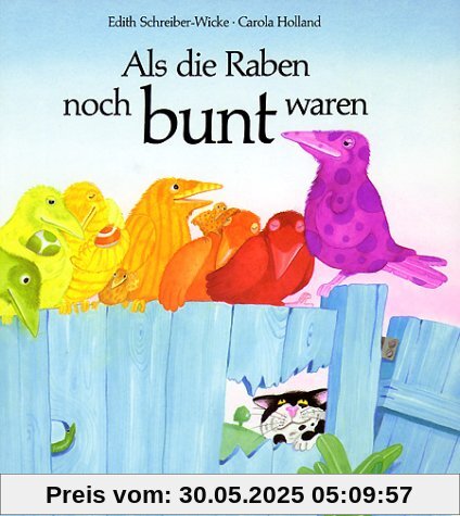 Als die Raben noch bunt waren